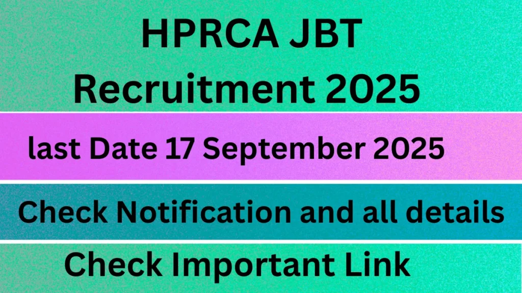HPRCA JBT Recruitment Notification 2025